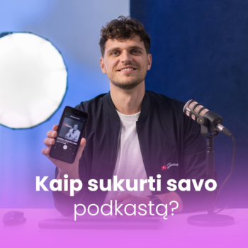 Online Seminaras „Kaip Sukurti Savo Podkastą (tinklalaidę) Išvengiant Didelių Investicijų?“